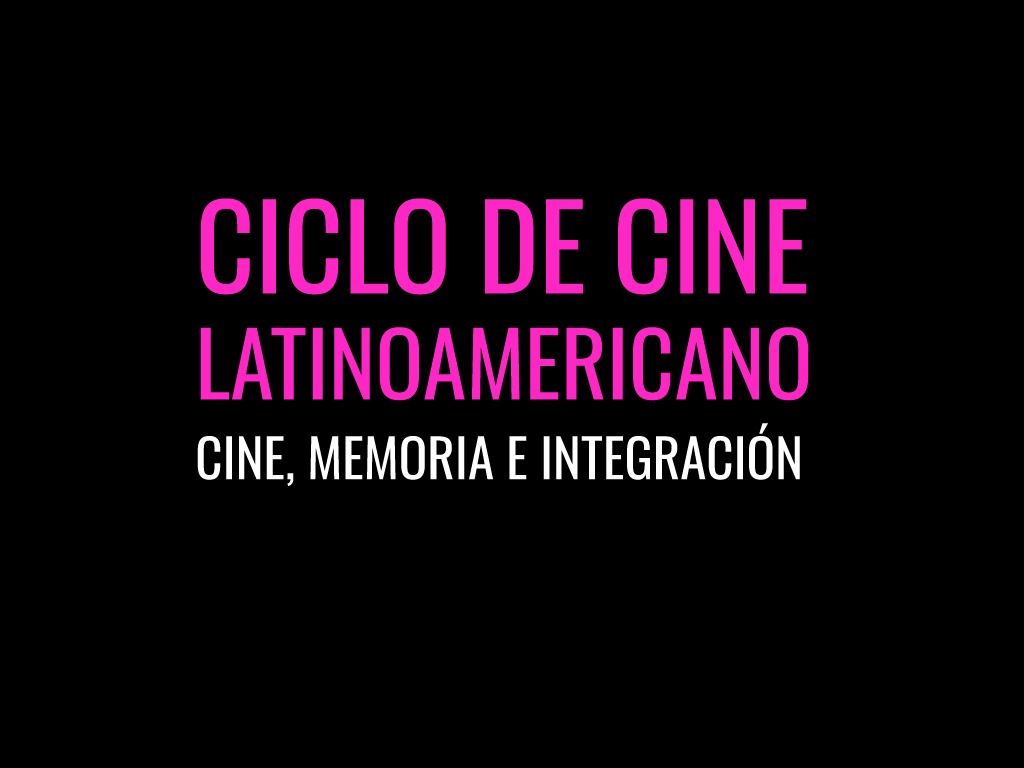 Ciclo de cine Latinoamericano